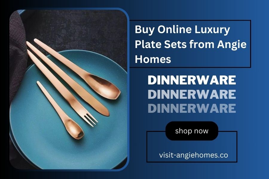 Buy Online Luxury Plate Sets from Angie Homes