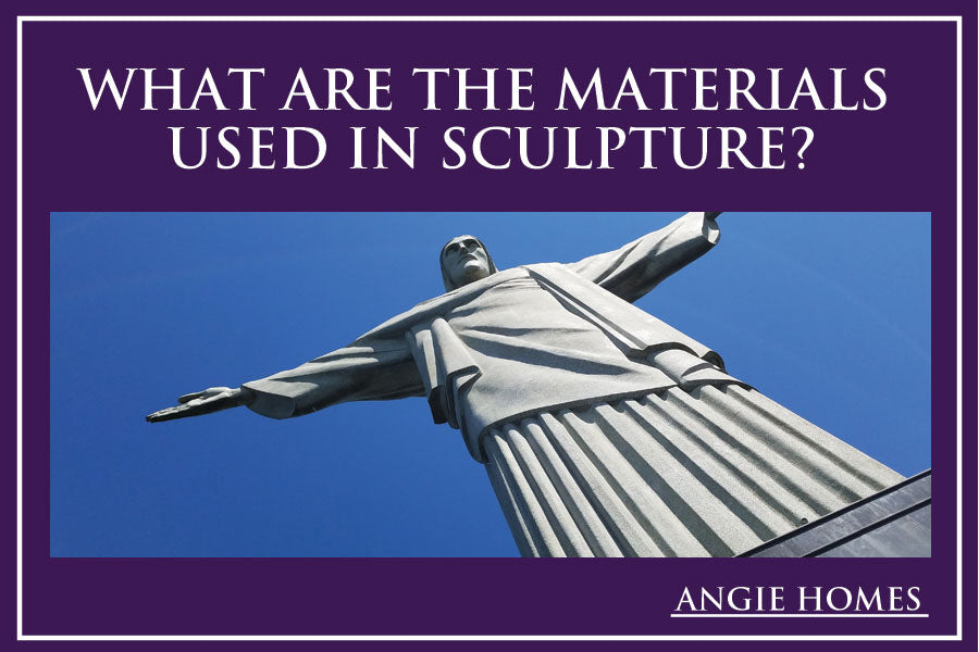 What Are The Materials Used in Sculpture?