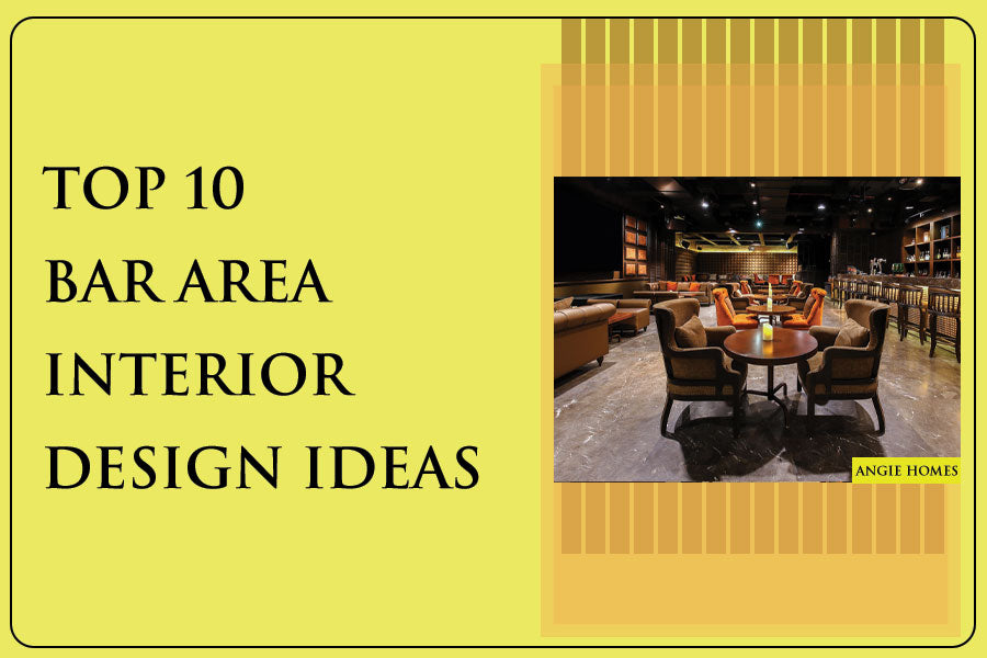 Top 10 Bar Area Interior Design Ideas