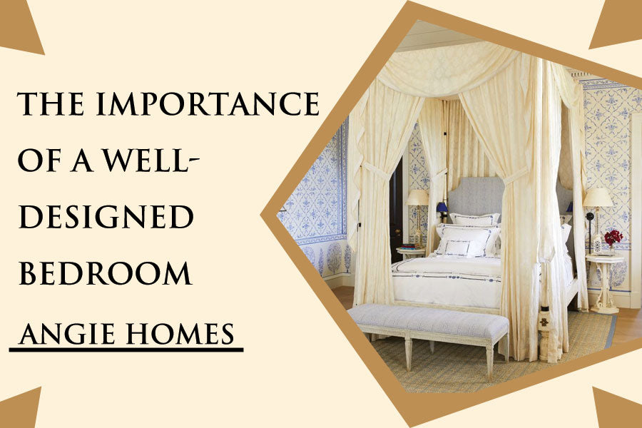 The Importance of a Well-Designed Bedroom