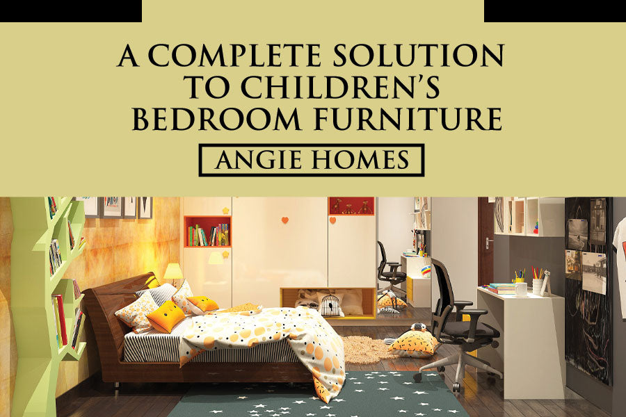 A Complete Solution To Children’s Bedroom Furniture