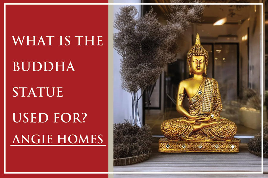What Is the Buddha Statue Used For?