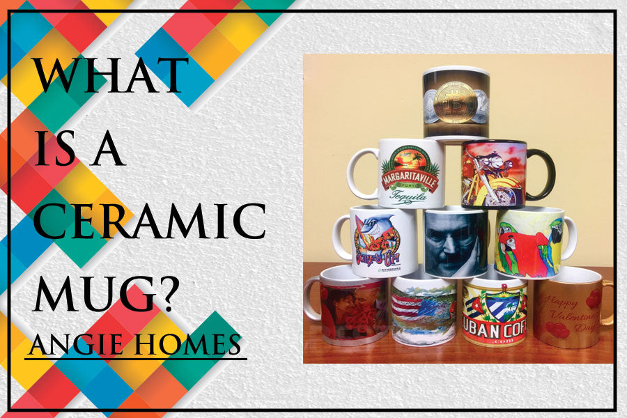 What is a Ceramic Mug?