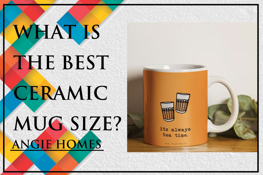 What is the Best Ceramic Mug Size?
