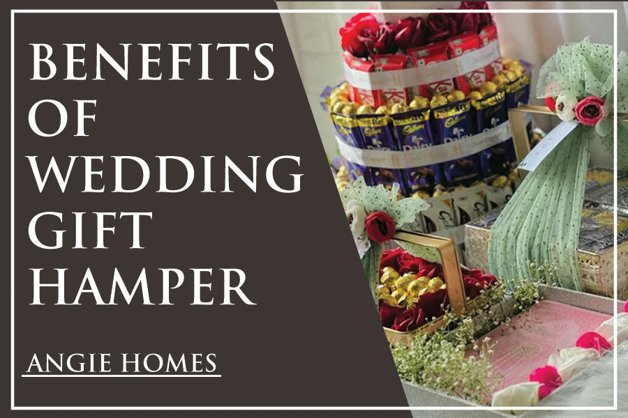 Benefits of Wedding Gift Hamper