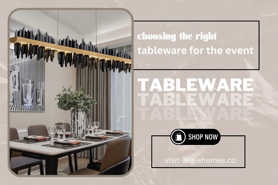 Choosing The Right Tableware For Your Event