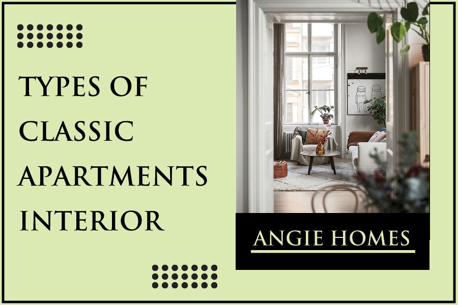 Types of Classic Apartments Interior