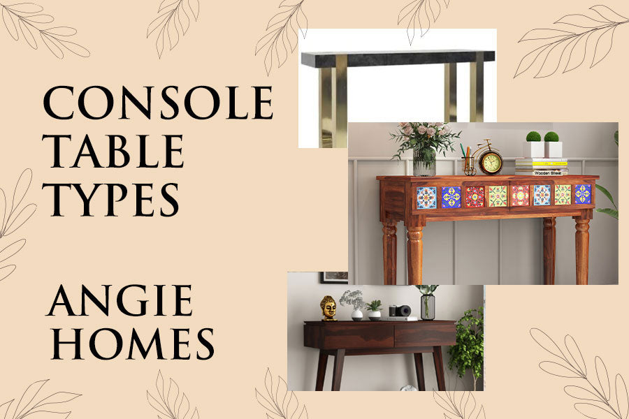 Console Table Types
