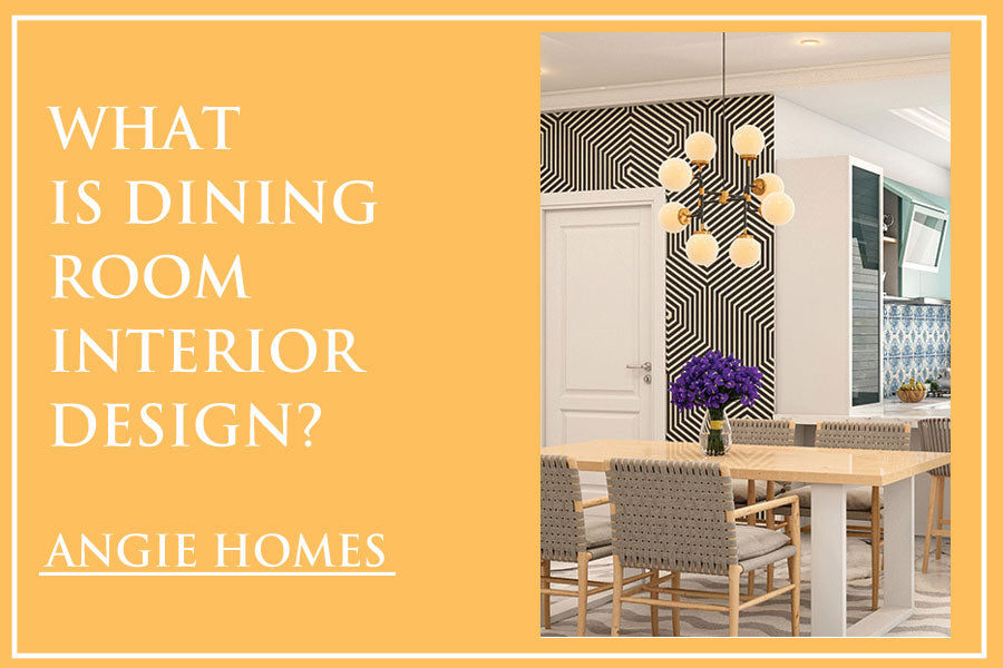 What is Dining Room Interior Design?