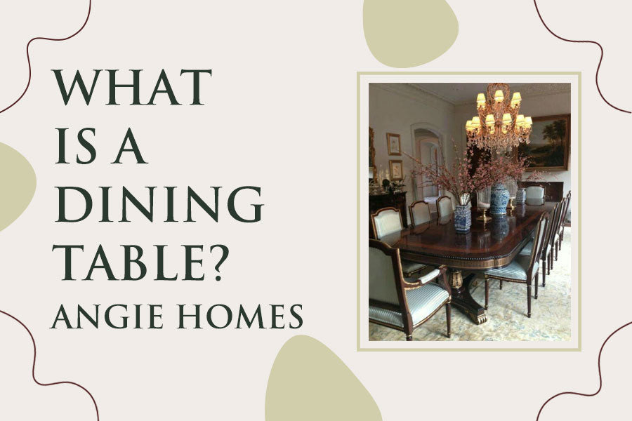 What is a Dining Table?