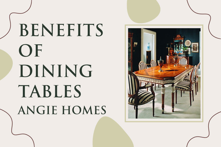 Benefits of Dining Tables
