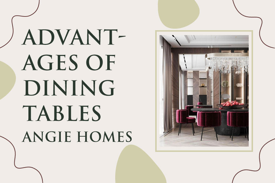 Advantages of Dining Tables