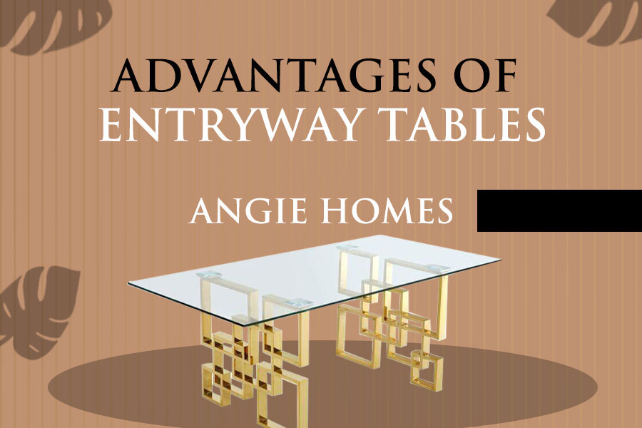 Advantages of Entryway Tables