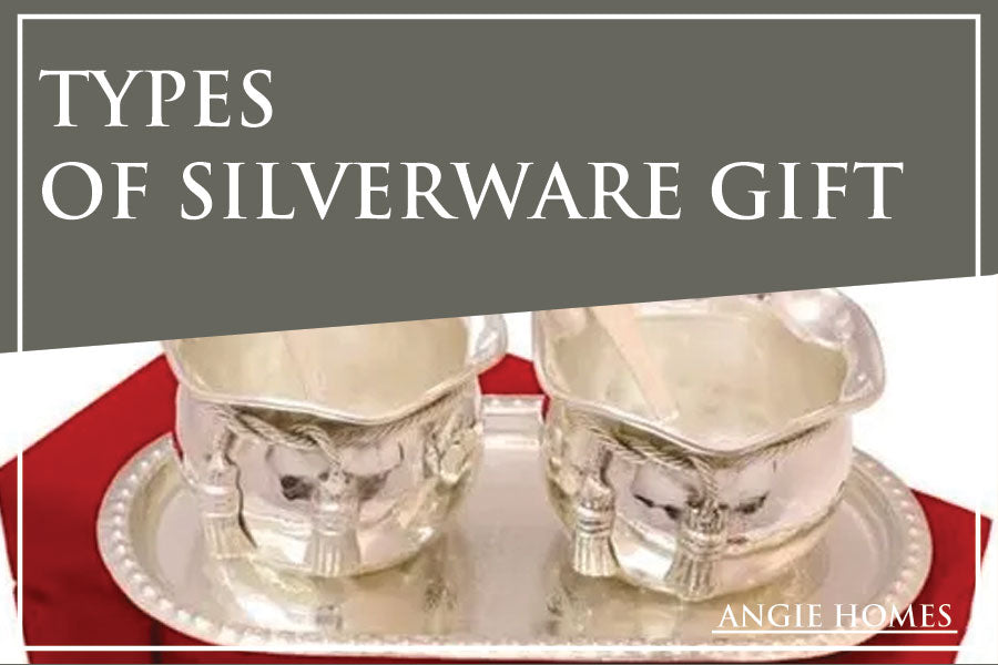 Types of Silverware Gift