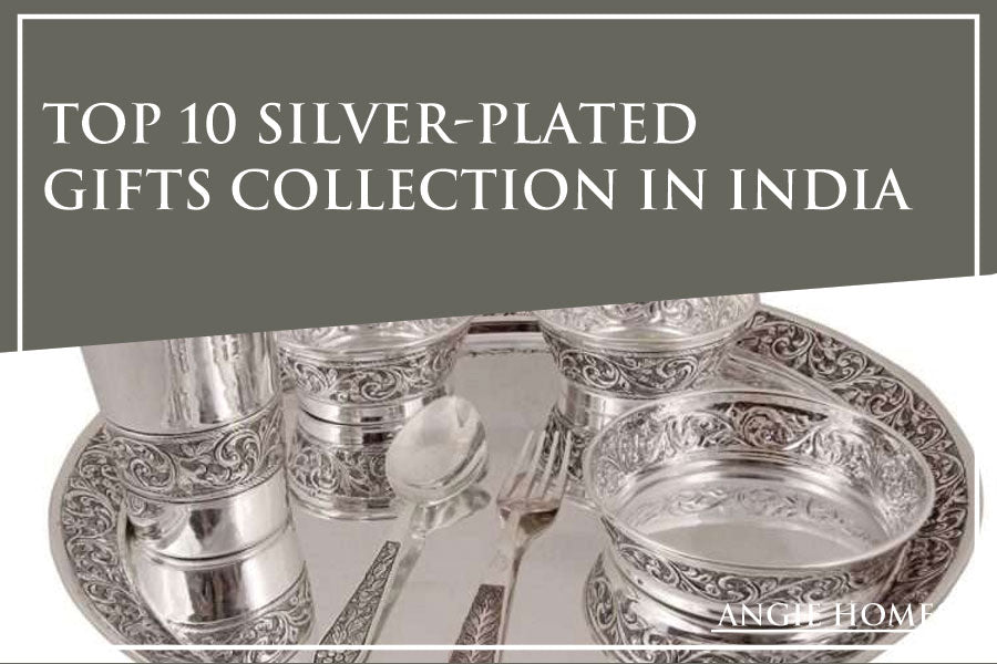 Top 10 Silver-Plated Gifts Collection in India