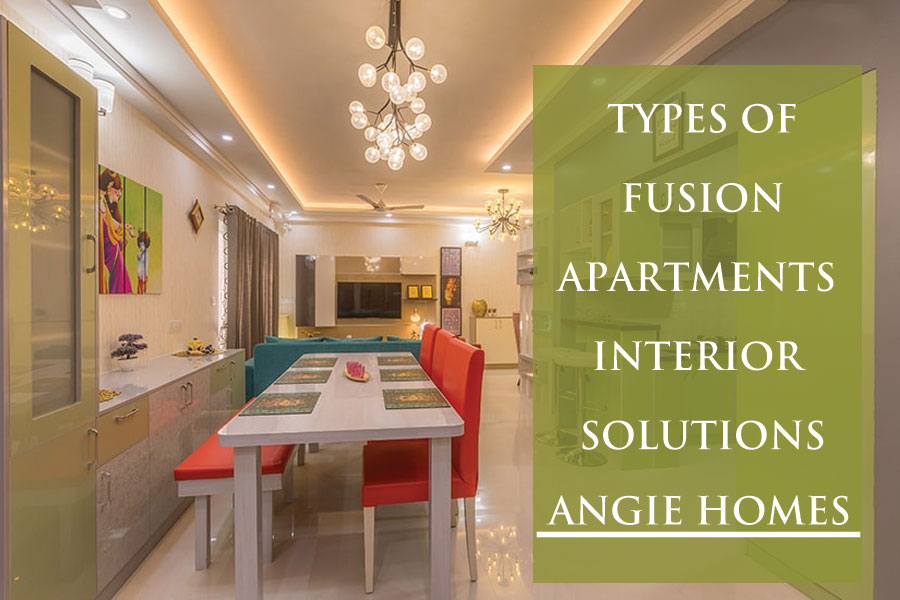 Types of Fusion Apartments Interior Solutions