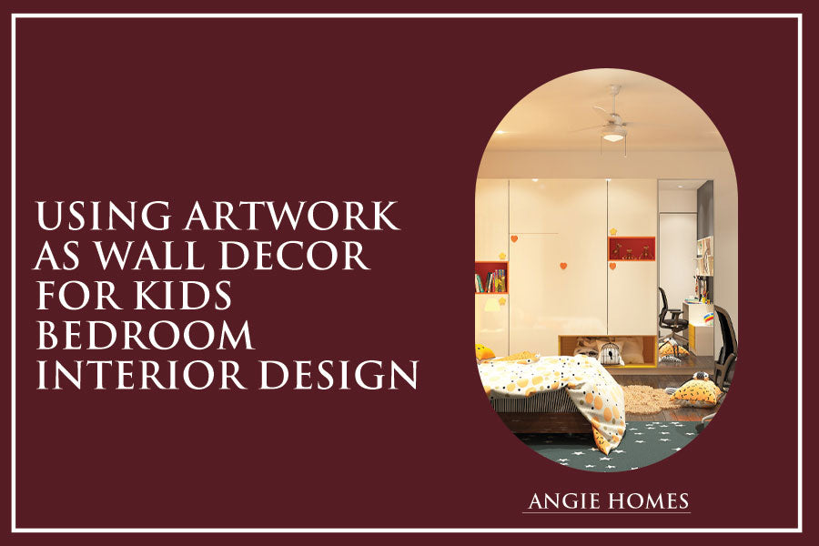 Using Artwork As Wall Decor For Kids Bedroom Interior Design