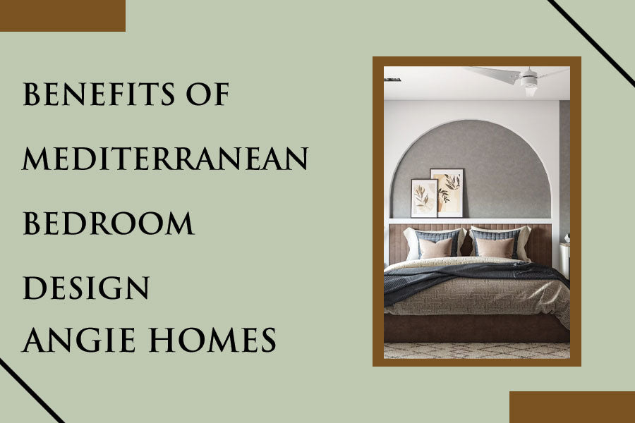 Benefits of Mediterranean Bedroom Design