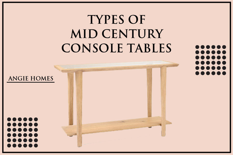 Types of Mid Century Console Tables