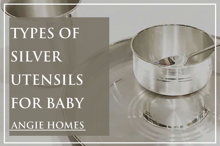 Types of Silver Utensils for Baby
