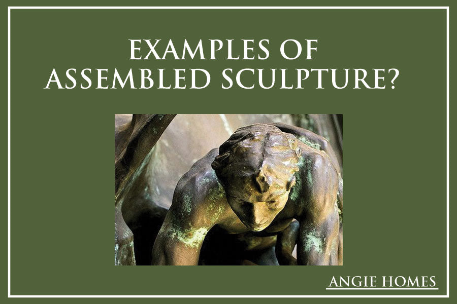 Examples of Assembled Sculpture