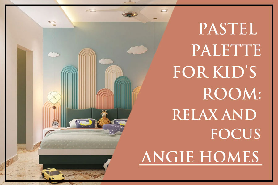 Pastel Palette For Kid’s Room: Relax And Focus