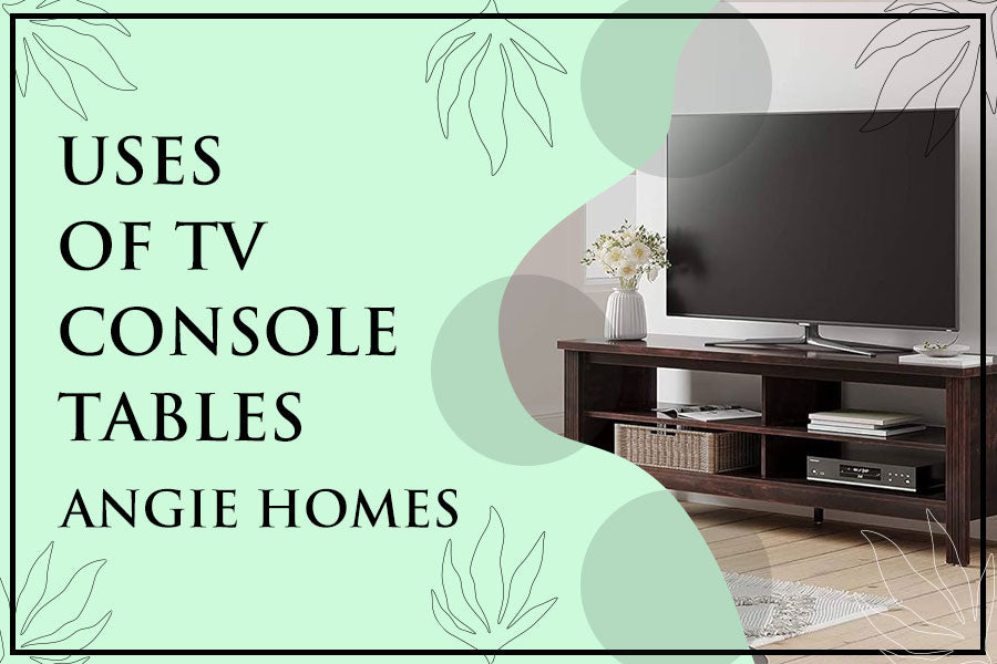 Uses of TV Console Tables