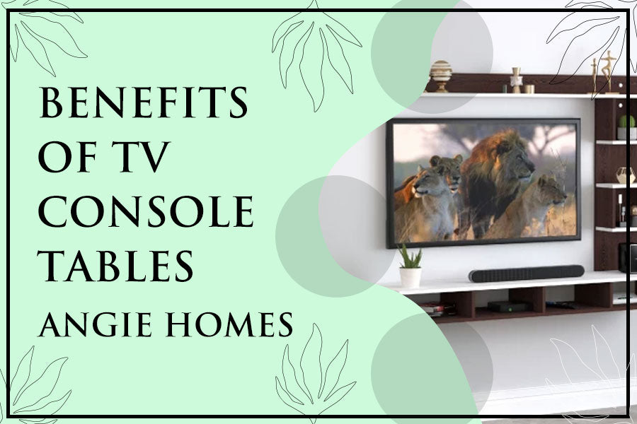Benefits of TV Console Tables