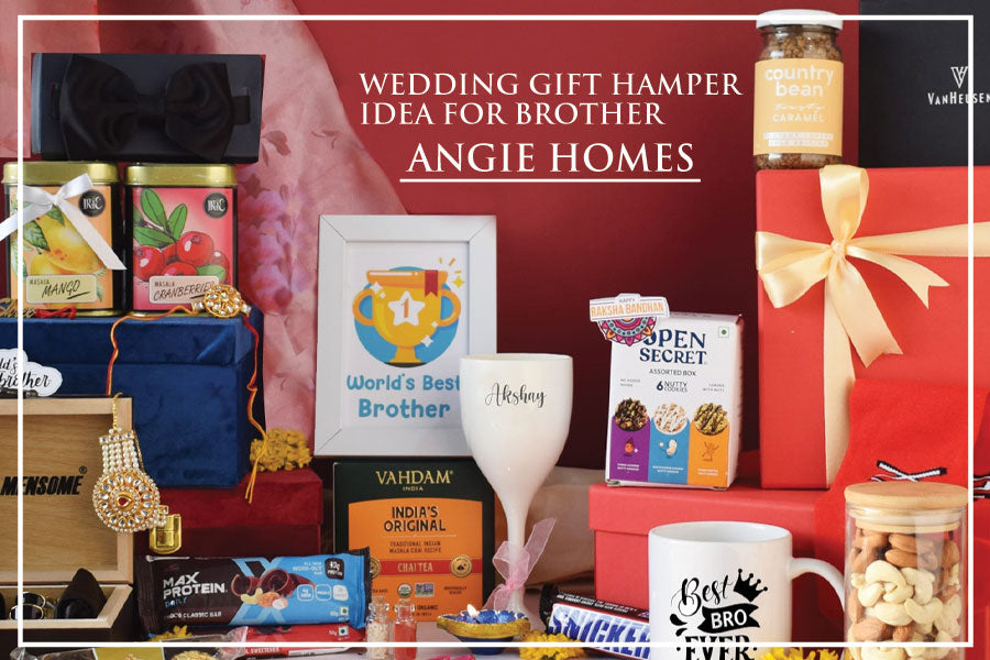 Wedding Gift Hamper Ideas for Brother