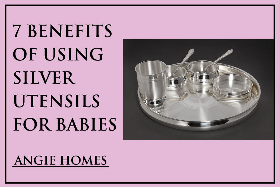 7 Benefits Of Using Silver Utensils For Babies