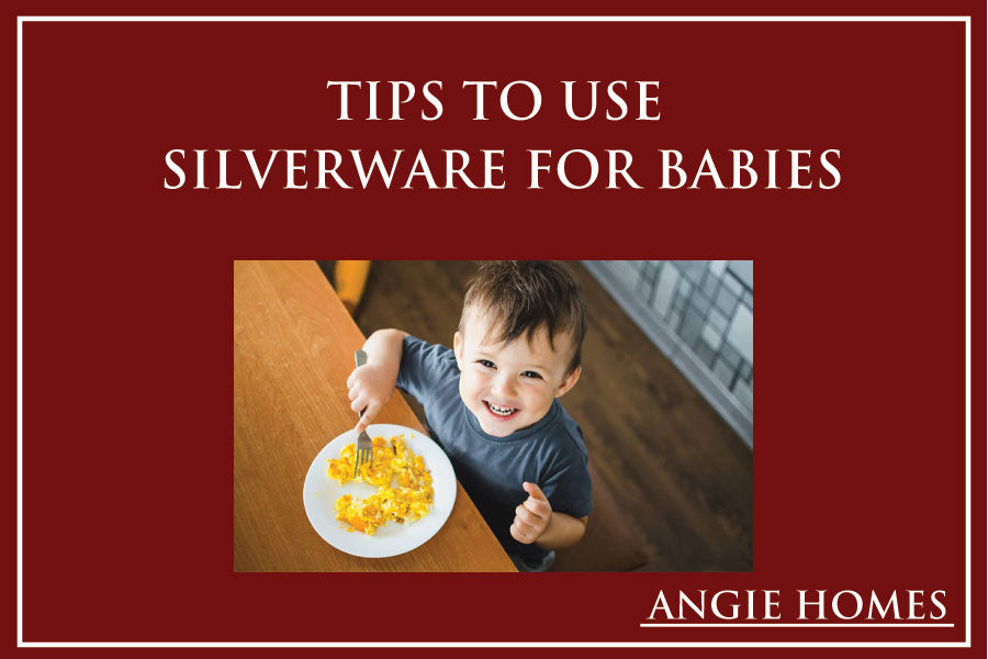 Tips to Use Silverware for Babies