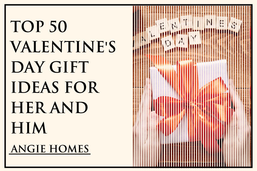 Top 50 Valentine's Day Gift Ideas For Her and Him