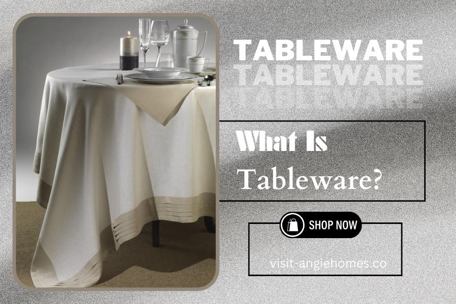 what is tableware