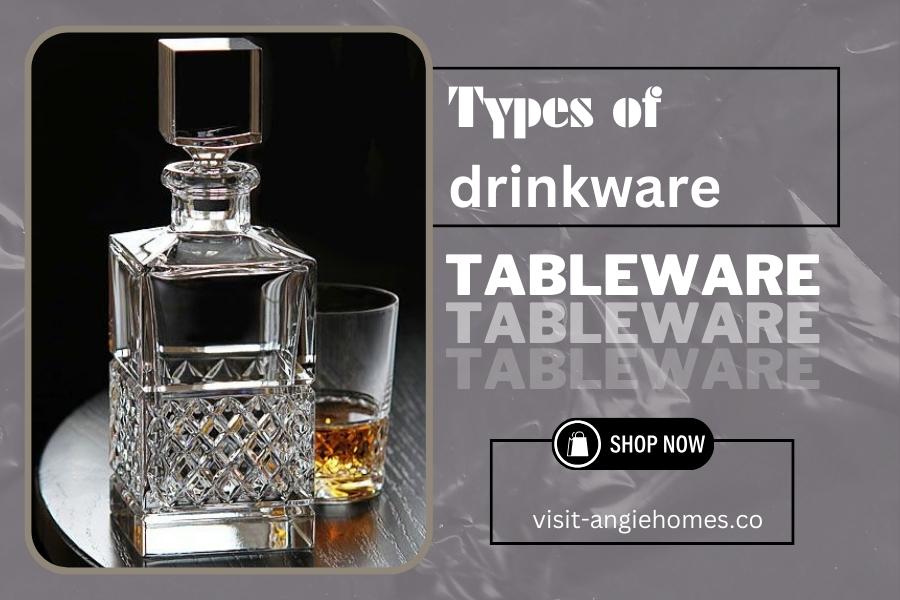 Types of Drinkware