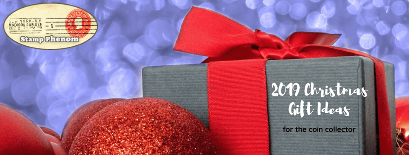2019 Christmas Gift Ideas For The Coin Collector