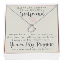 Load image into Gallery viewer, Happy Anniversary Girlfriend - My Penguin