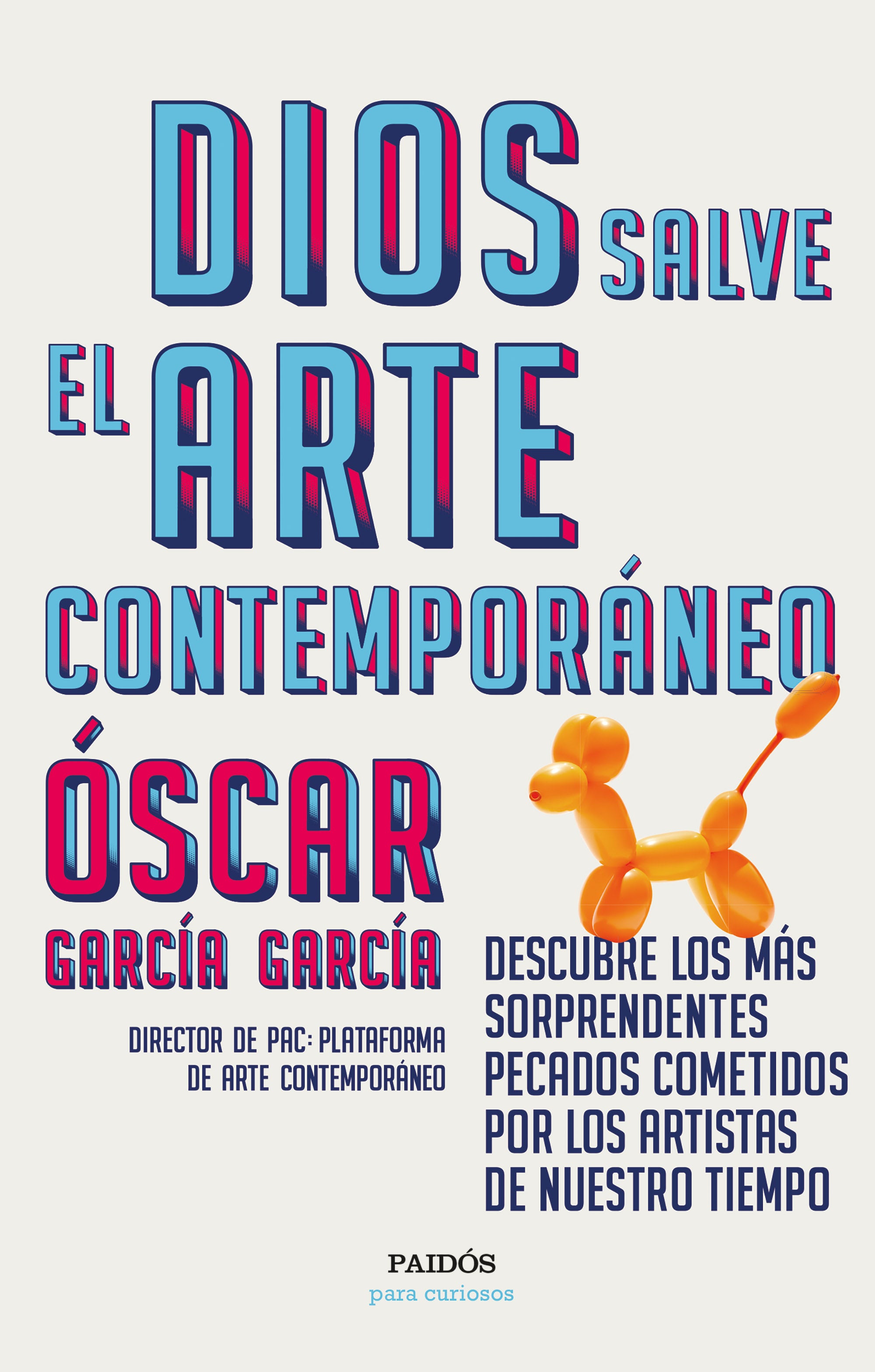Dios Salve Arte Contemporáneo| Revista | P55.ARTE