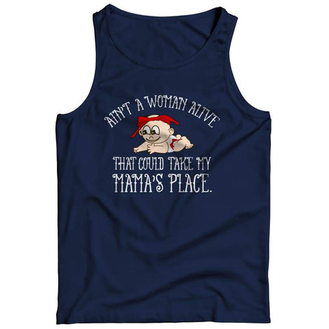 Image of Ain’t a Woman Alive that could take my Mama’s Place - Hoodie - Tank top / Navy / s - Hoodie - Visualtshirt.com