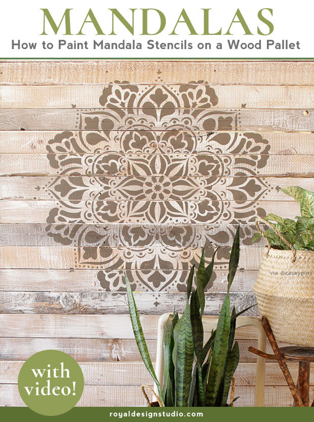 [VIDEO TUTORIAL} How to Paint a Wood Pallet with Mandala Stencils - DIY Decorating Project for Modern Farmhouse or Rustic Boho Chic - Royal Design Studio Wall Stencils