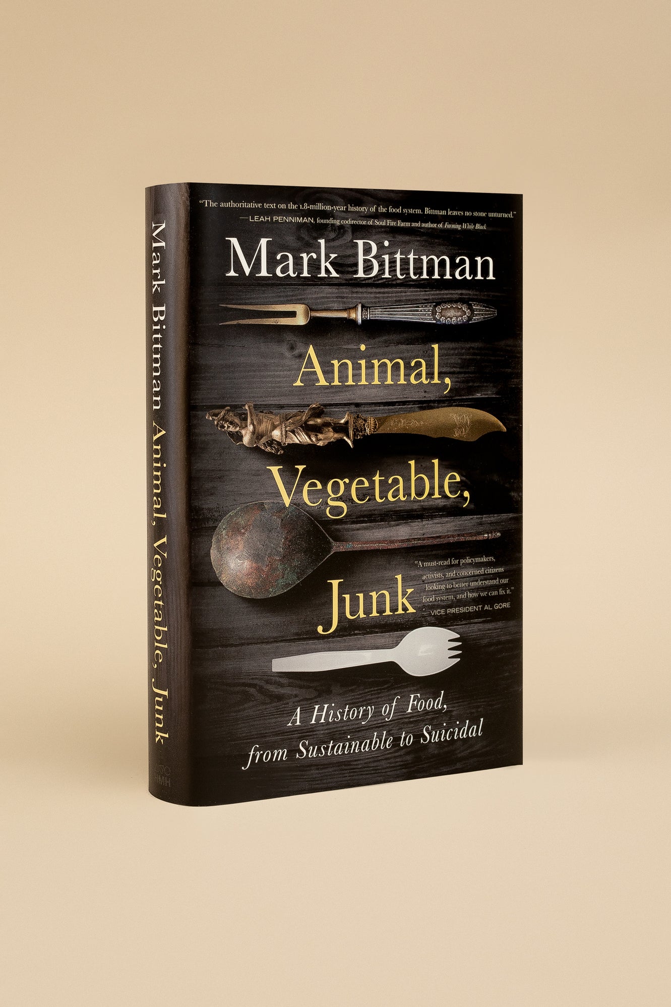 Animal, Vegetable, Junk: A History of Food, from Sustainable to Suicid