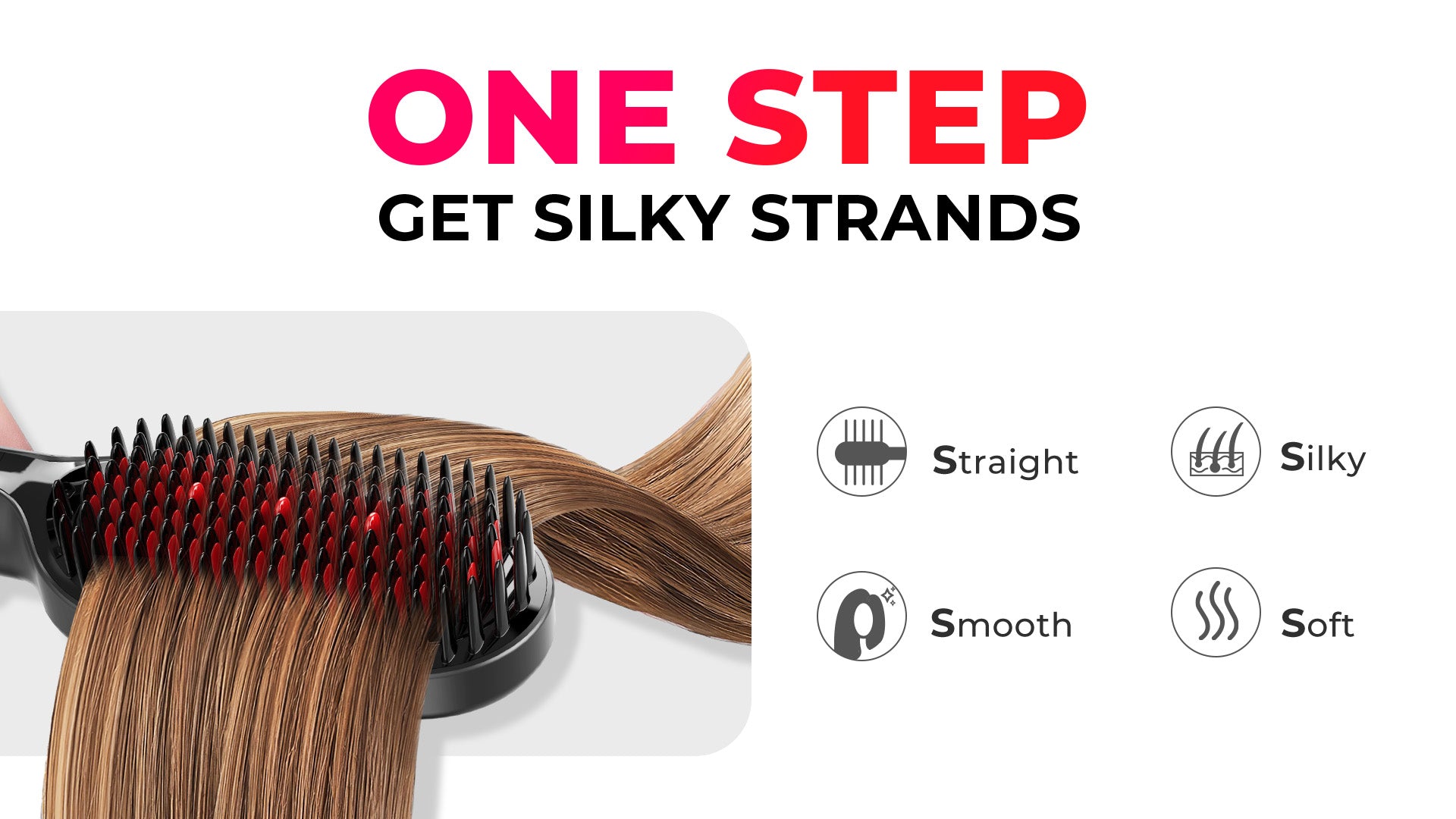 One Step Get Silky Strands