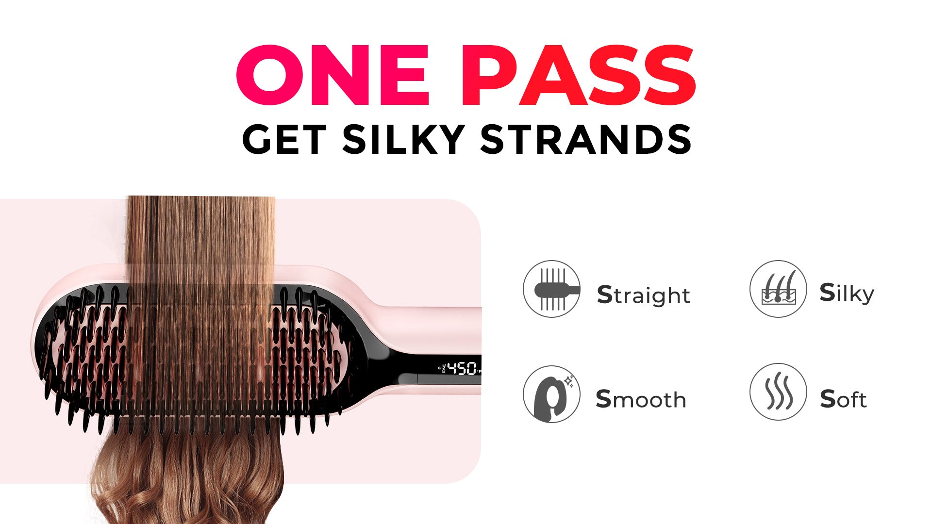 One Pass Get Silky Strands