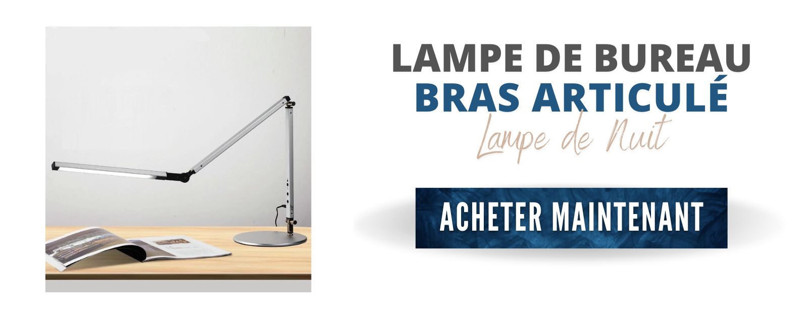 Acheter une lampe de bureau articulée