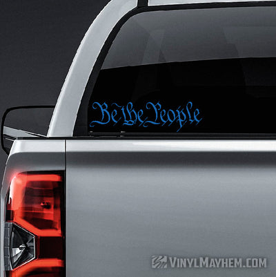Be The People vinyl stickers in Hesperia
