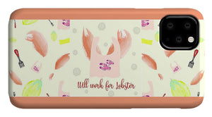 Will Work For Lobster - Wide Format - Phone Case