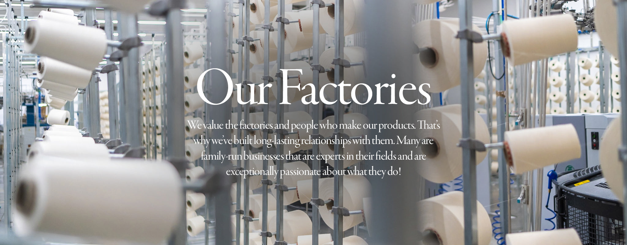 Our factories