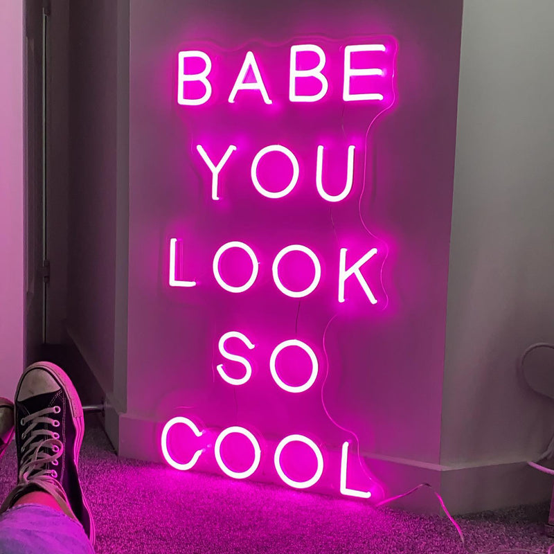 Babe You Look So Cool Neon Sign Neon Beach