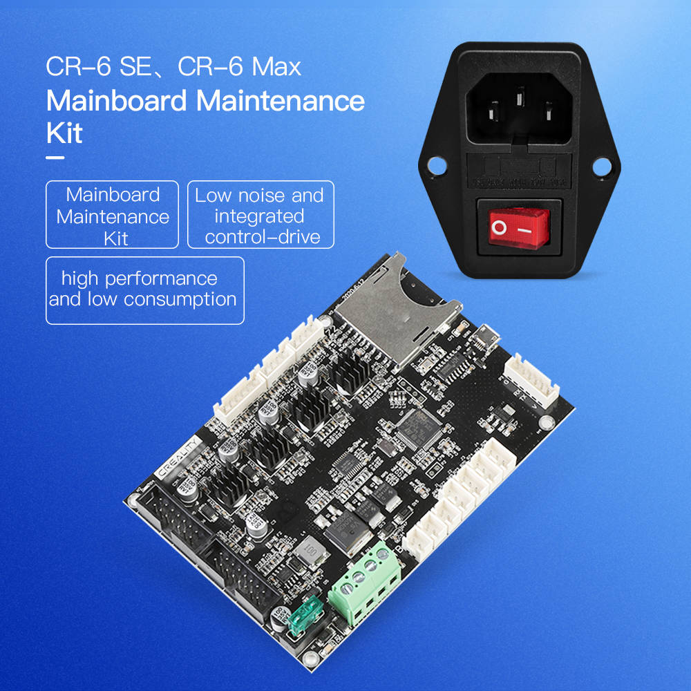 CR-6 SE, CR-6 Max Mainboard Maintenance Kit