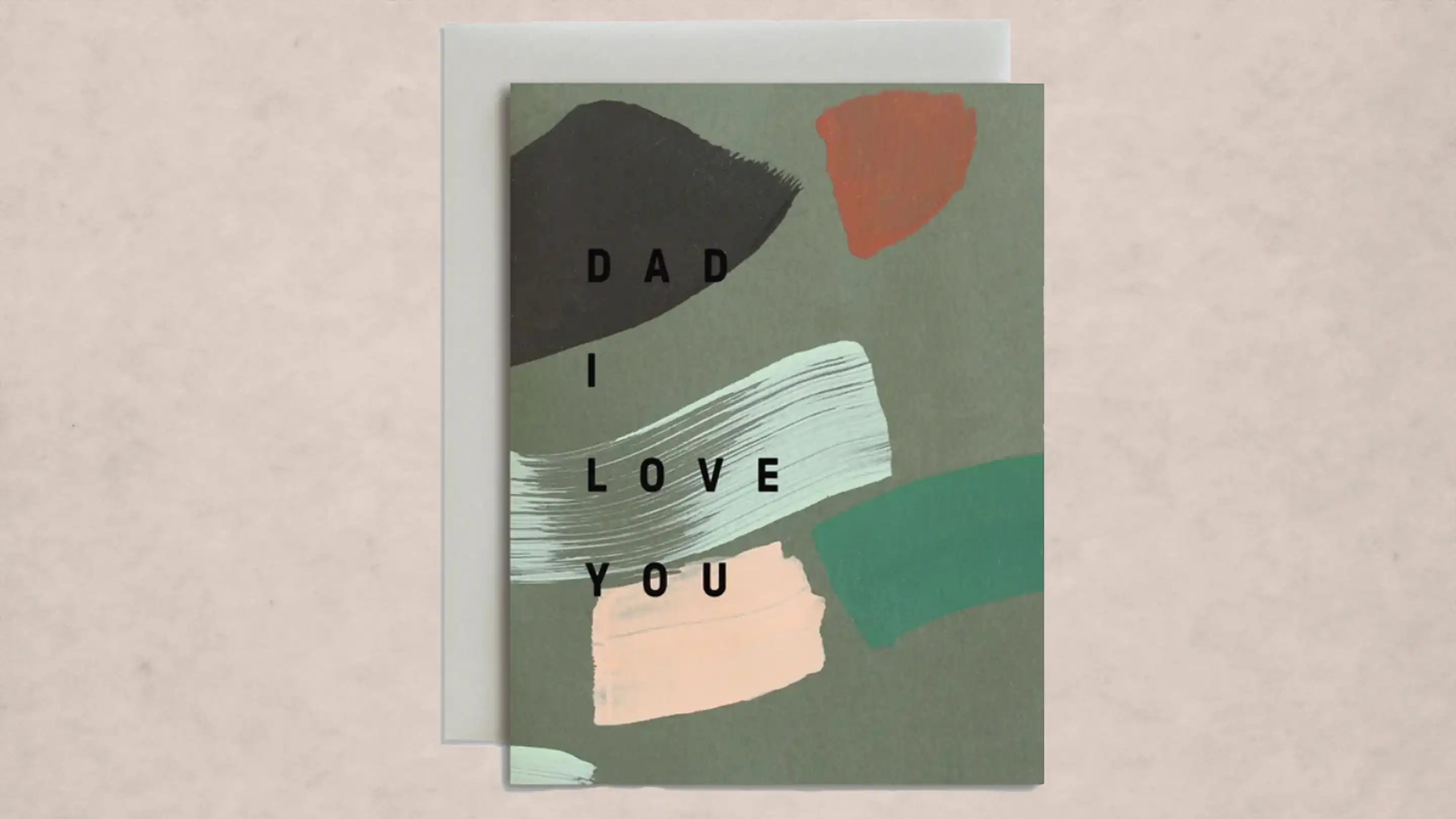 A Father's Day greeting card that reads "Dad I Love You"