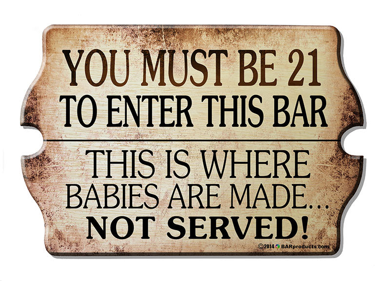 21 To Enter - Kolorcoat™ Wood Bar Sign - Tavern Shaped